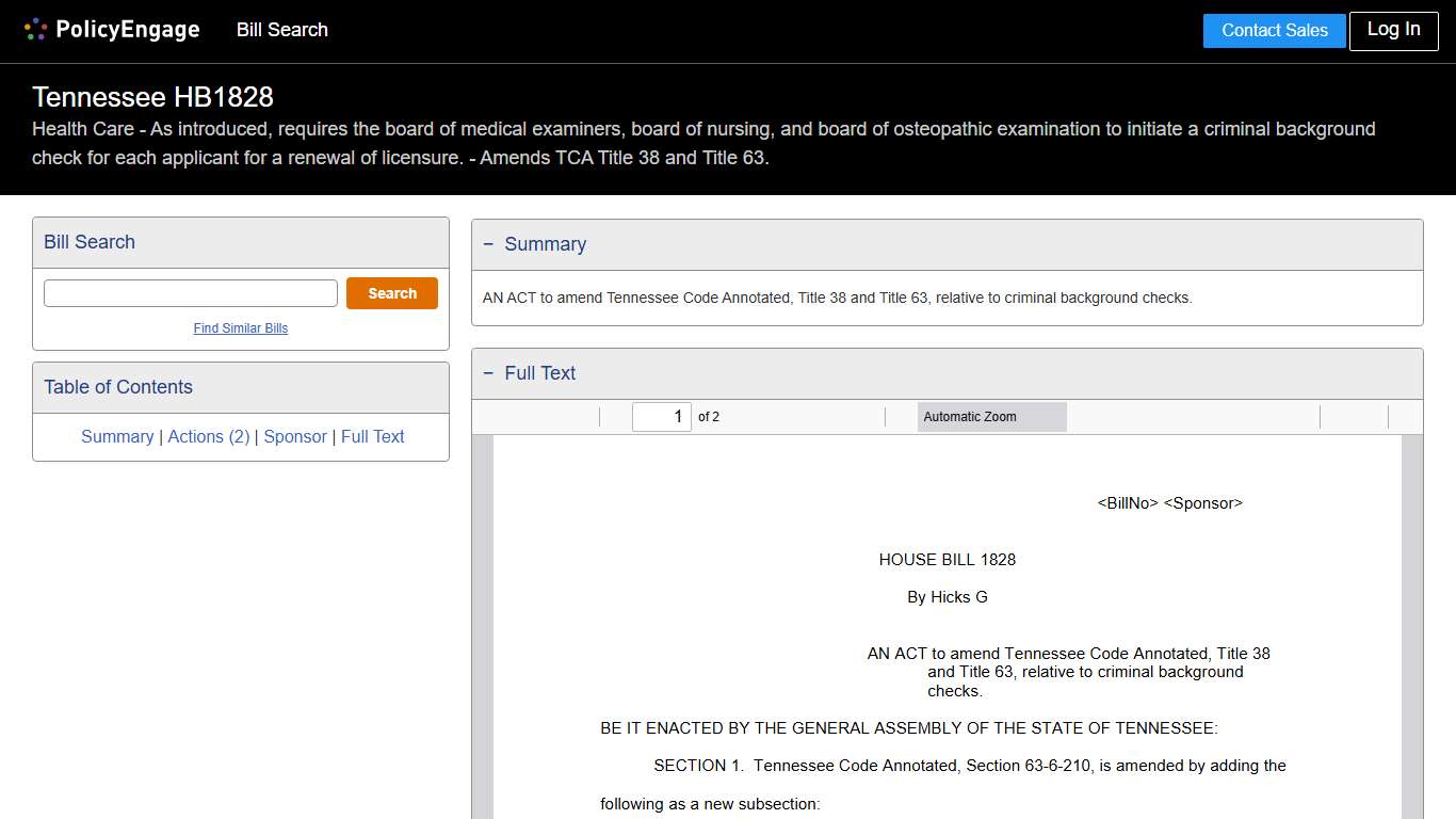 HB1828 Tennessee 2025-2026 Health Care - As introduced, requires the board of medical examiners, board of nursing, and board of osteopathic examination to initiate a criminal background check for each applicant for a renewal of licensure. - Amends TCA Title 38 and Title 63. - Legislative Tracking PolicyEngage